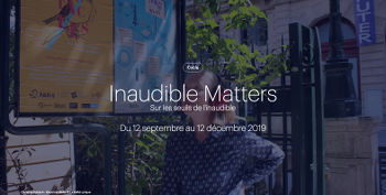 des-deambulations-sonores-pour-ecouter-linaudible