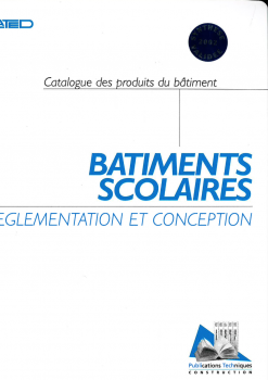 Bâtiments scolaires. Réglementation et conception.