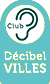 Club Décibel Villes