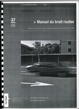 Manuel du bruit routier. Aide à l'exécution pour l'assainissement
