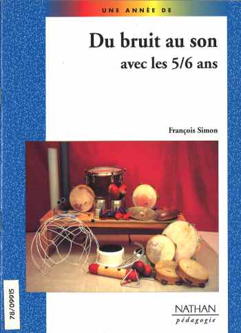 Du bruit au son avec les 5/6 ans.