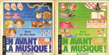 En avant la musique : un jeu d'écoute, deux jeux de composition.