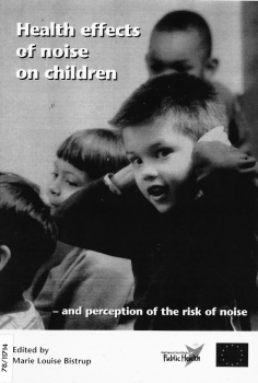 Health effects of noise on noise children - and perception of the risk noise.