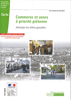 Commerce et zone à priorité piétonne. Anticiper les effets possibles