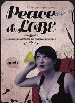 Peace and lobe. Les risques auditifs liés aux musiques amplifiées