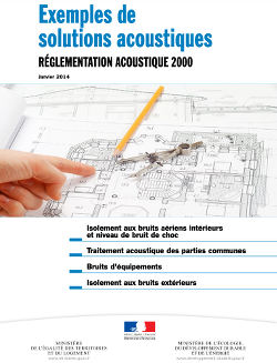 Exemples de solutions acoustiques. Réglementation acoustique 2000