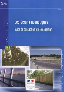Les écrans acoustiques - Guide de conception et réalisation