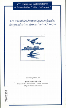 Les retombées économiques et fiscales des grands sites aéroportuaires français