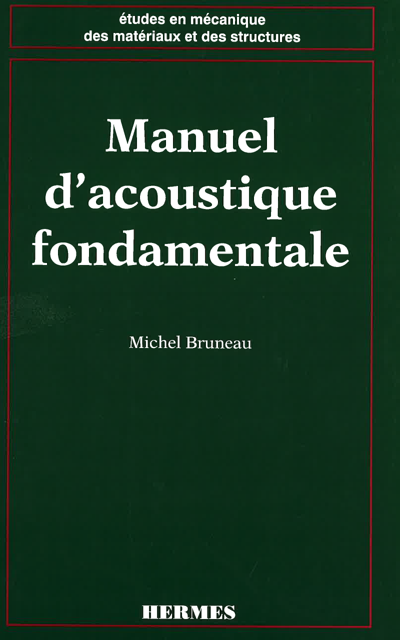 Manuel d'acoustique fondamentale.