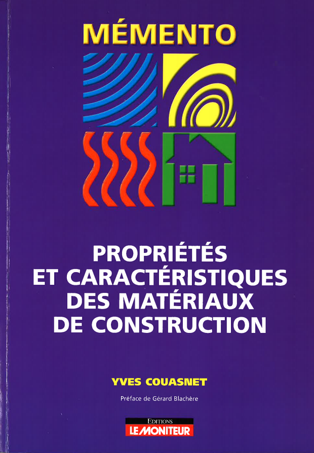 Mémento - Propriétés et caractéristiques des matériaux de construction