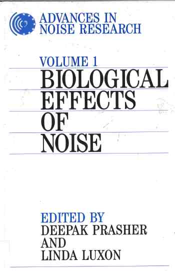Advances in Noise Research: Biological Effects of Noise