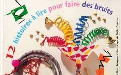 Douze histoires à lire pour faire des bruits