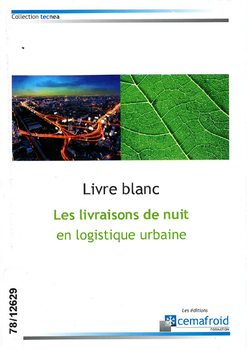 livre blanc les livraisons de nuit en logistique urbaine