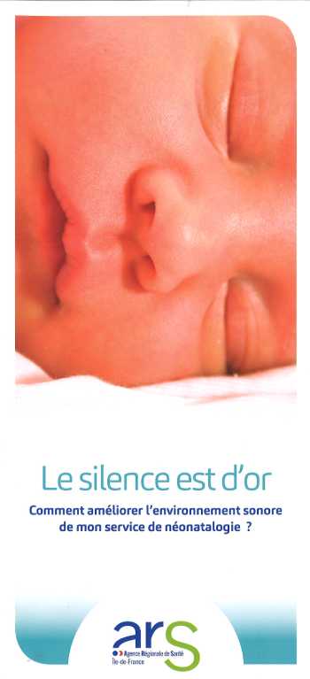 Le silence est d'or, Comment améliorer l'environnement sonore de mon service de néonatalogie ?