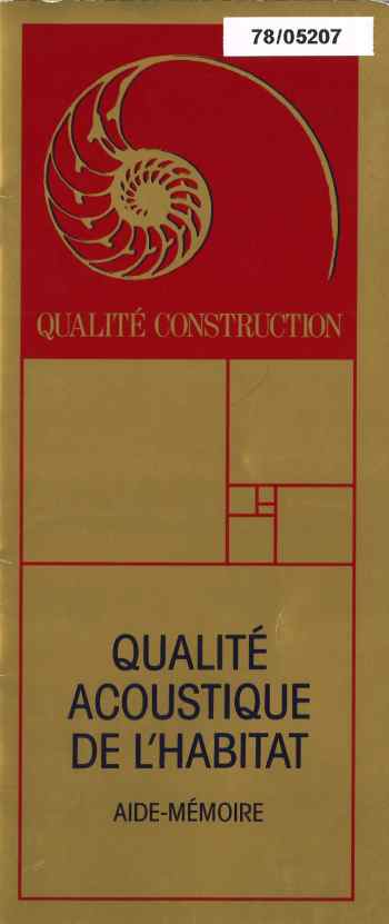Qualité acoustique de l'habitat: aide-mémoire.