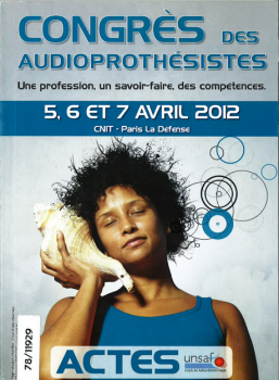 Congrès des Audioprothésistes. Une profession, un savoir-faire, des compétences