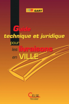 Guide technique et juridique pour les livraisons en ville