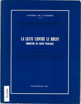 La lutte contre le bruit. Problème de santé publique