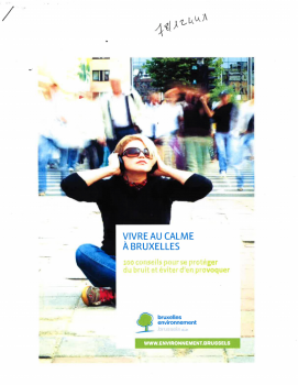 Vivre au calme à Bruxelles. 100 conseils pour se protéger du bruit et éviter d'en provoquer